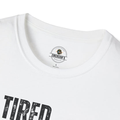 Tired. But Still Going Strong. Tee