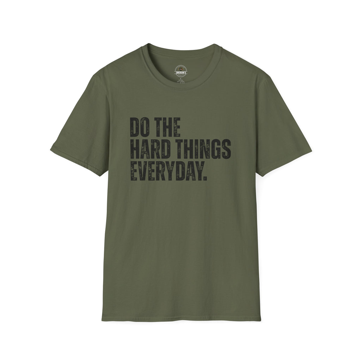Do The Hard Things Everyday Inspirational Tee