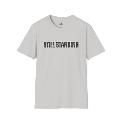Still Standing - Motivational Tee