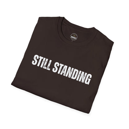 Still Standing - Motivational Tee
