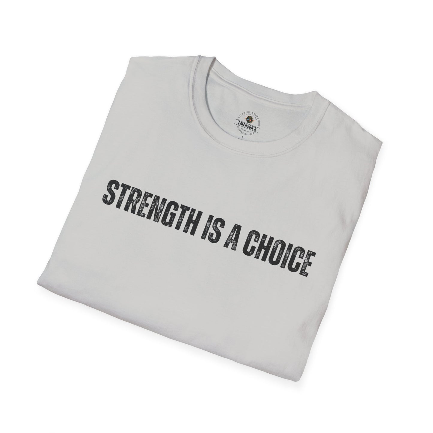 Strength Is a Choice Motivational Tee