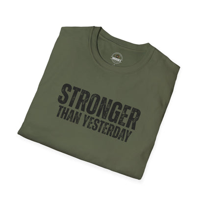 Stronger Than Yesterday Tee