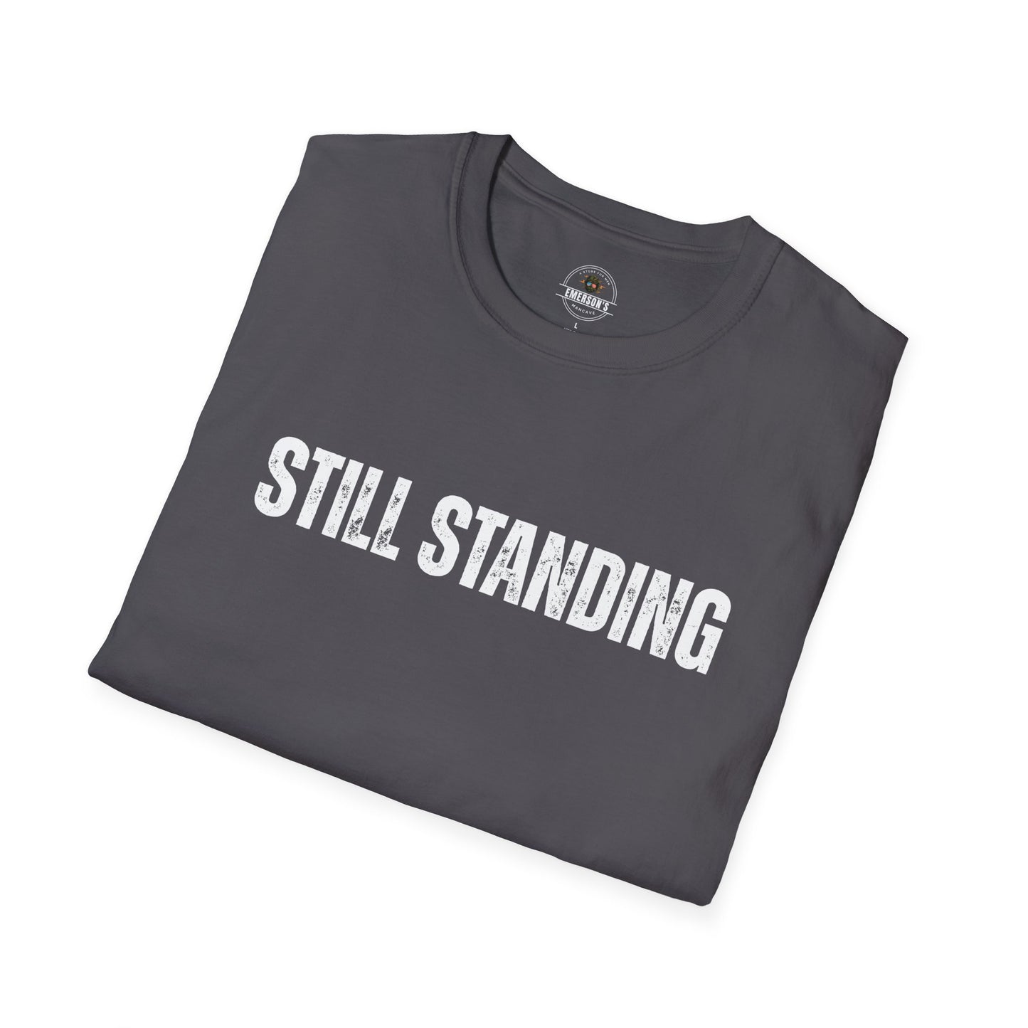 Still Standing - Motivational Tee