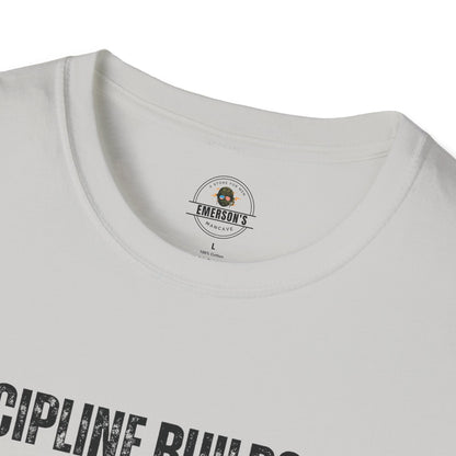 Discipline Builds Men T-Shirt