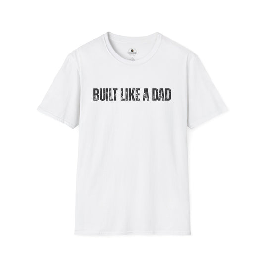Built Like a Dad Tee| Dad T-Shirt