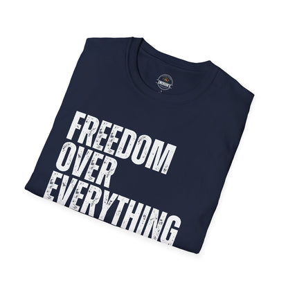 Freedom Over Everything Tee