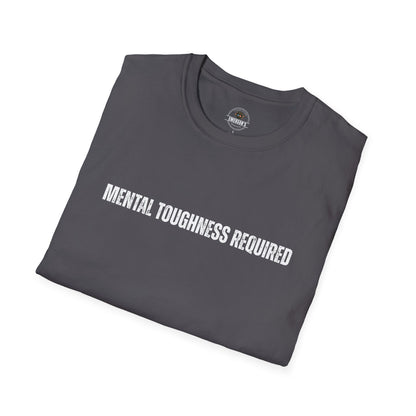 Mental Toughness Required Tee