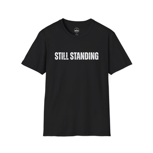 Still Standing - Motivational Tee