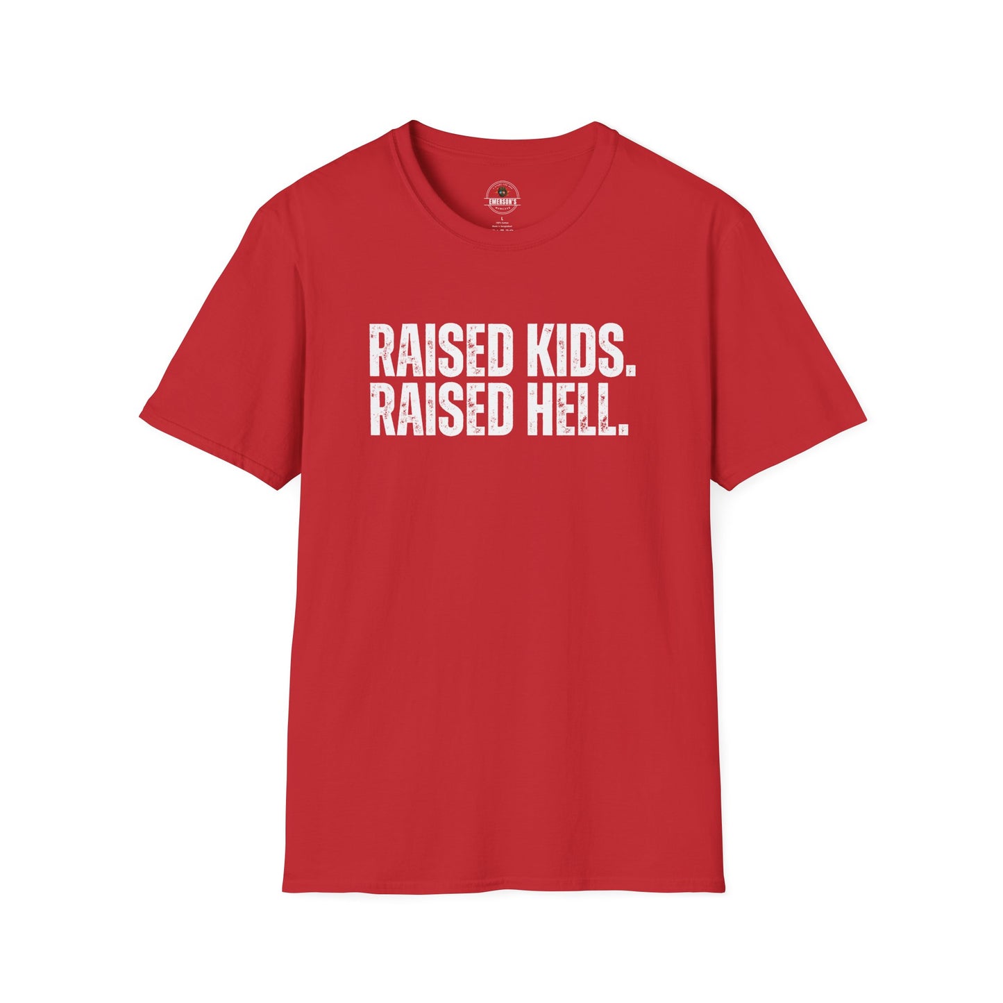 Raised Kids. Raised Hell. Tee