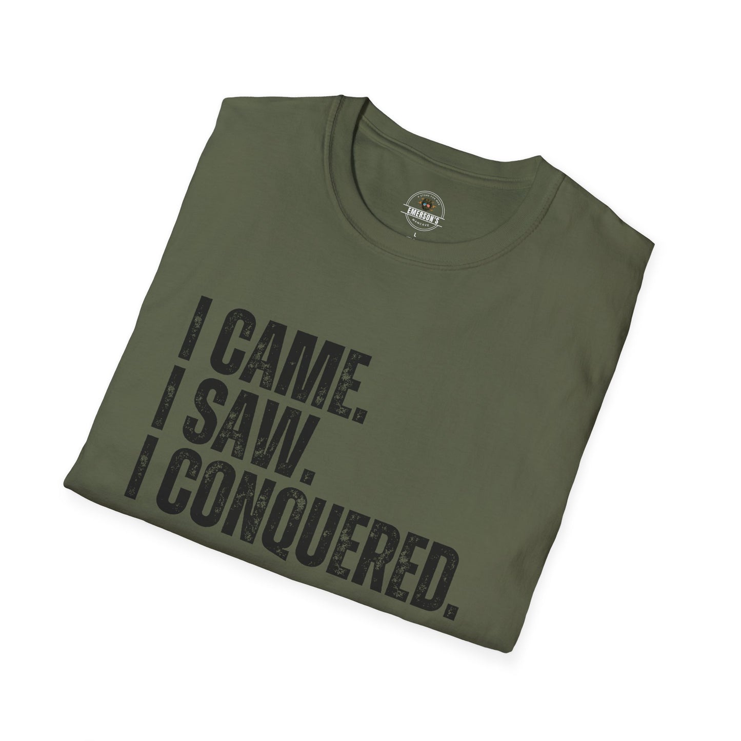 I Came. I Saw. I Conquered. Tee
