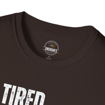 Tired. But Still Going Strong. Tee