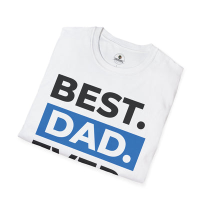 Best Dad Ever T-Shirt