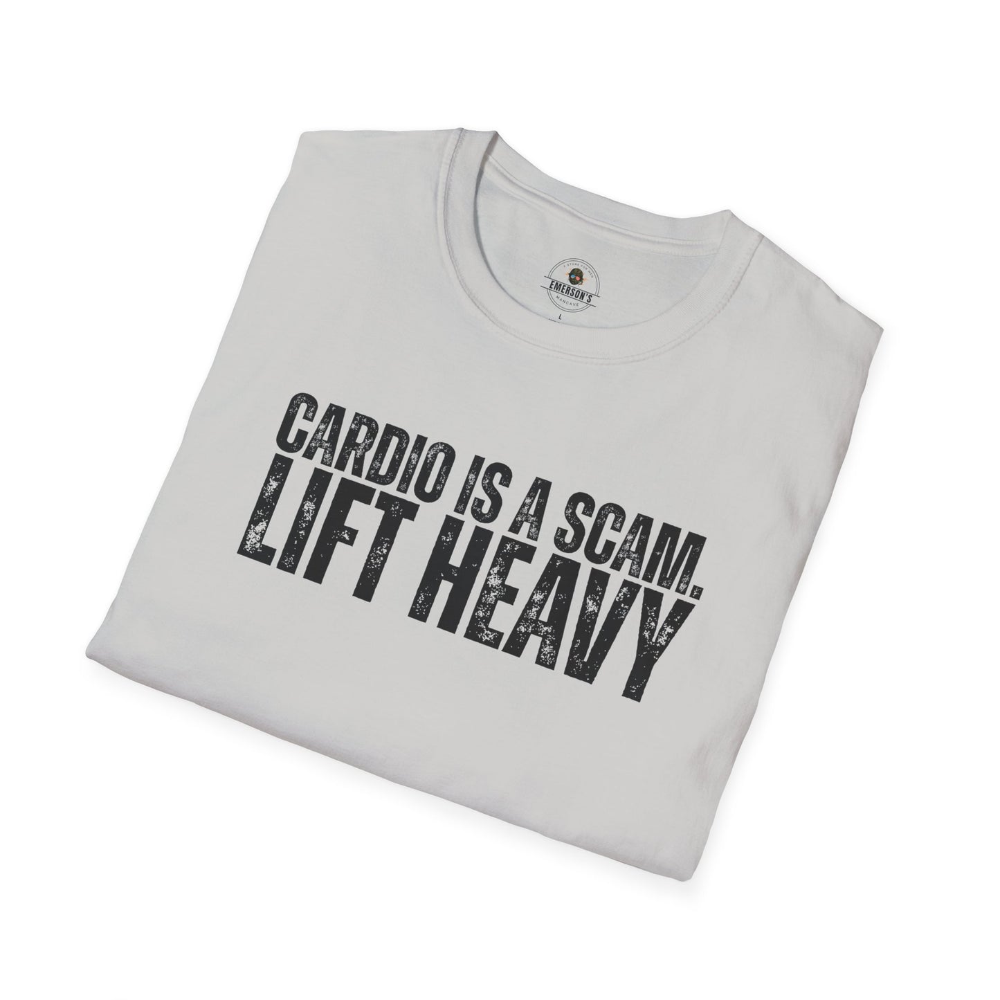 Cardio Is A Scam. Lift Heavy T-Shirt