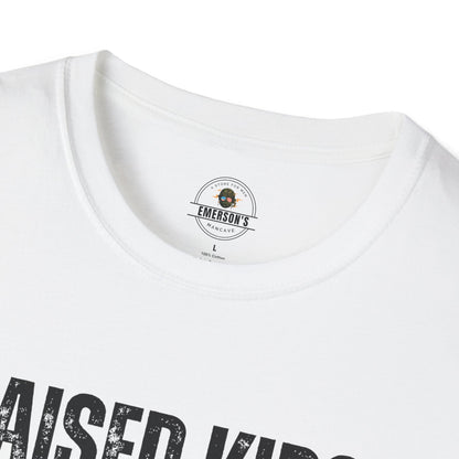 Raised Kids. Raised Hell. Tee