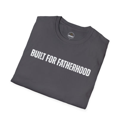 Built for Fatherhood Tee