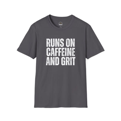 Runs on Caffeine and Grit Tee