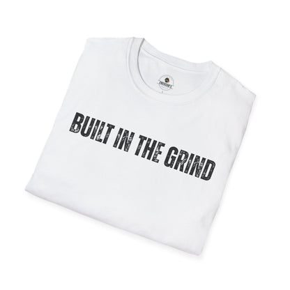 Built in the Grind T-Shirt