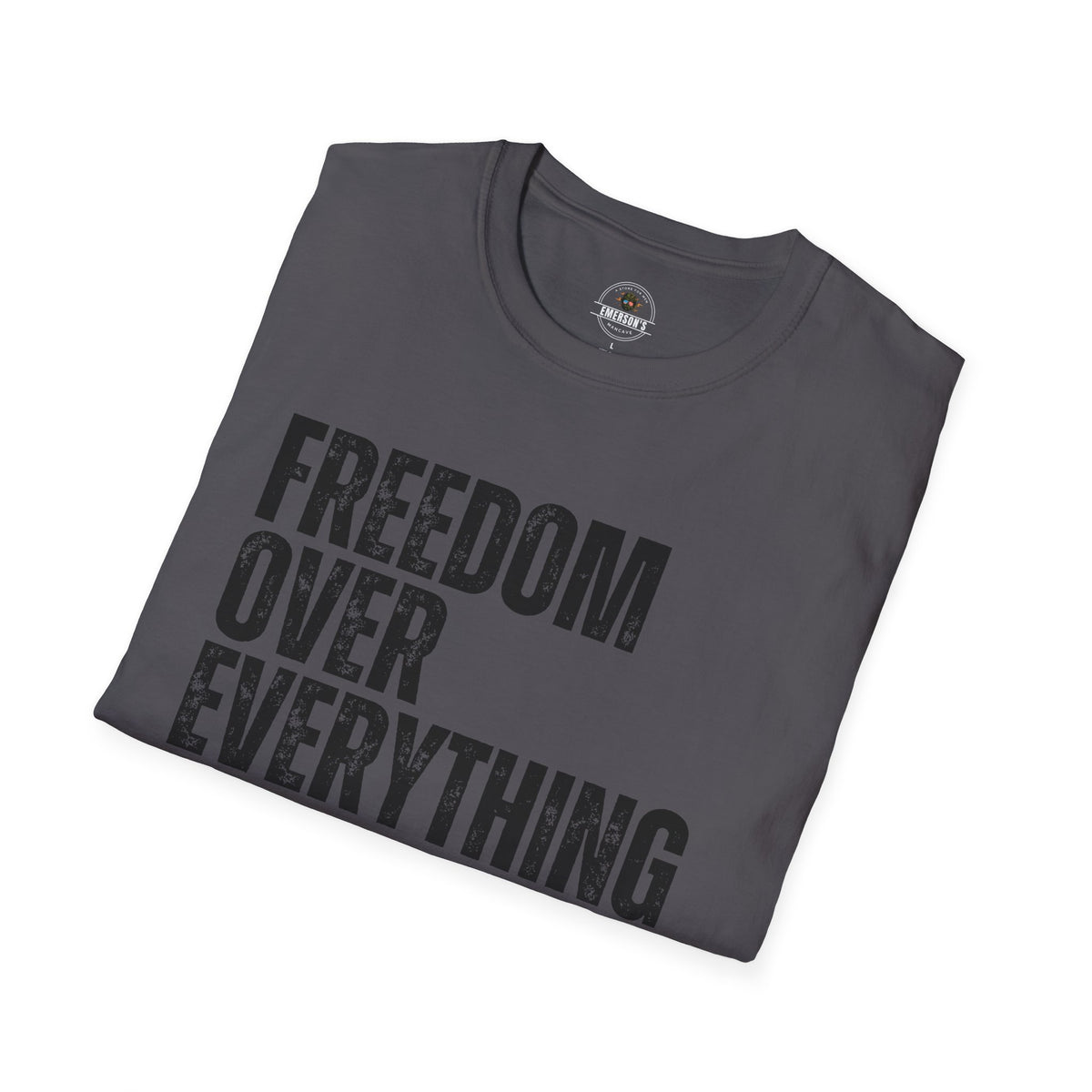 Freedom Over Everything Tee