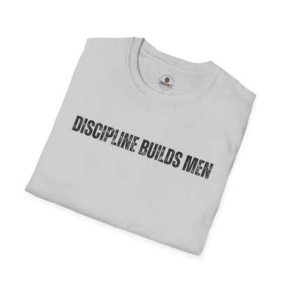 Discipline Builds Men T-Shirt