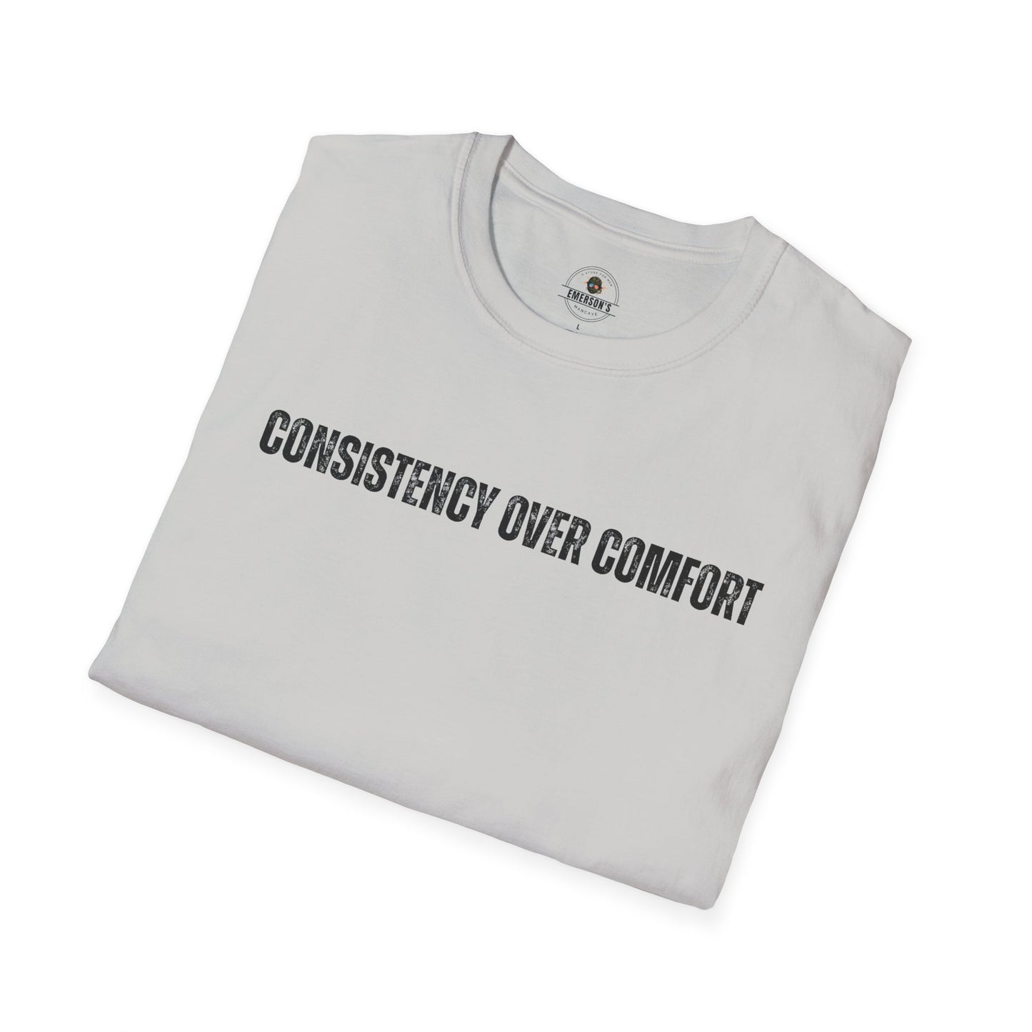 Consistency Over Comfort T-Shirt