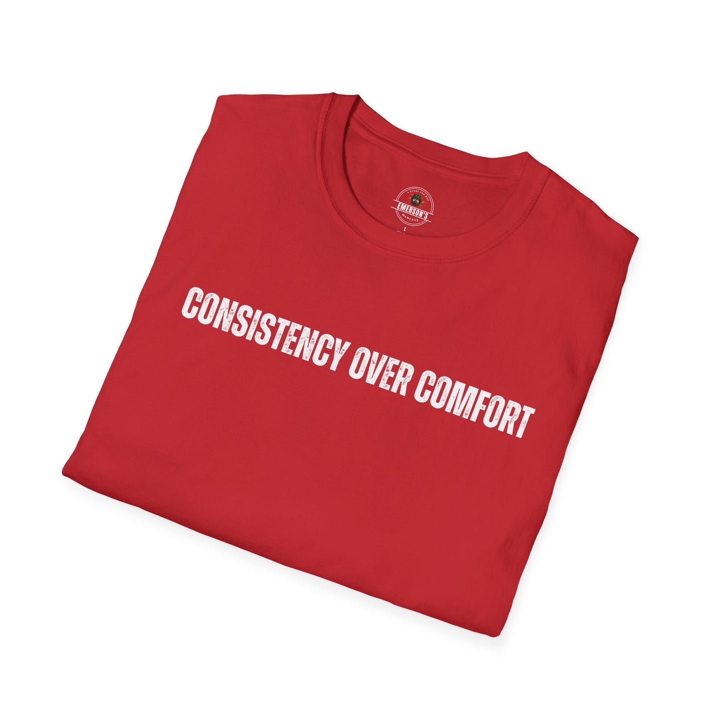 Consistency Over Comfort T-Shirt