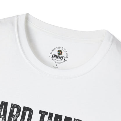 Hard Times Create Strong Men Tee