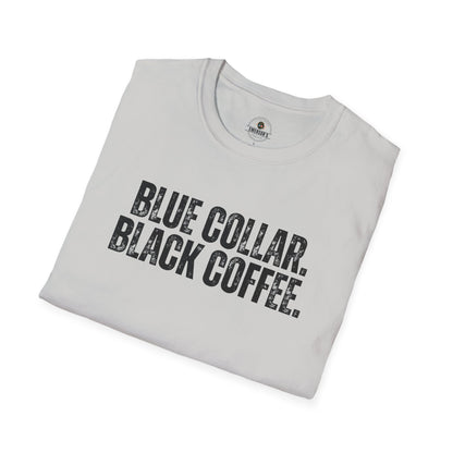 Blue Collar. Black Coffee. T-Shirt
