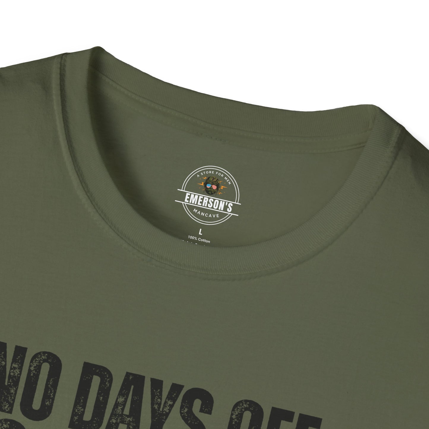 No Days Off. No Excuses. T-Shirt