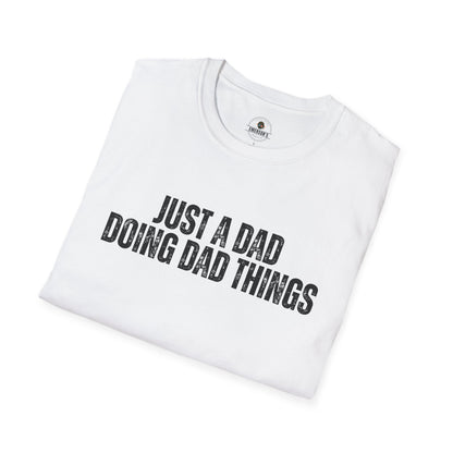 Just a Dad Doing Dad Things Tee