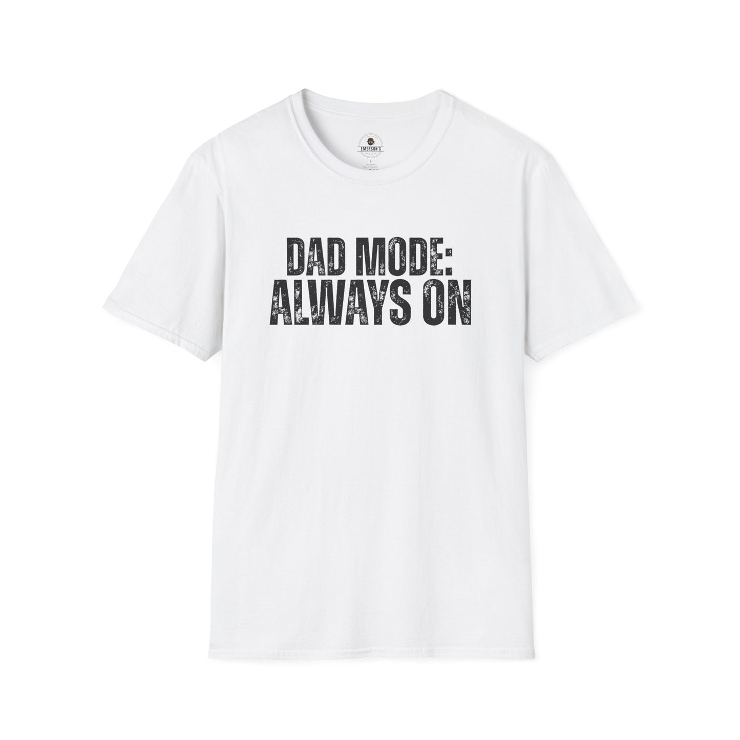 Dad Mode: Always On Tee | Dad Life Tee