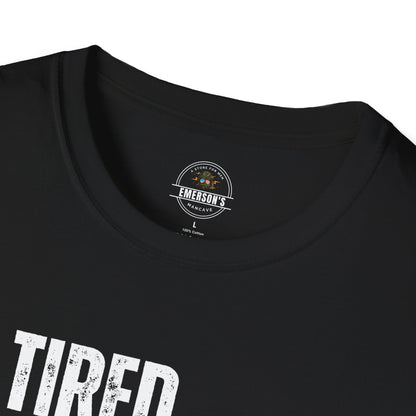 Tired. But Still Going Strong. Tee