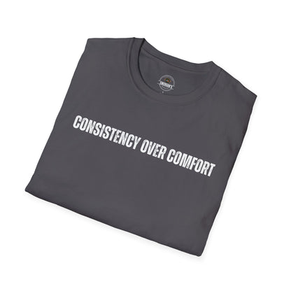 Consistency Over Comfort T-Shirt