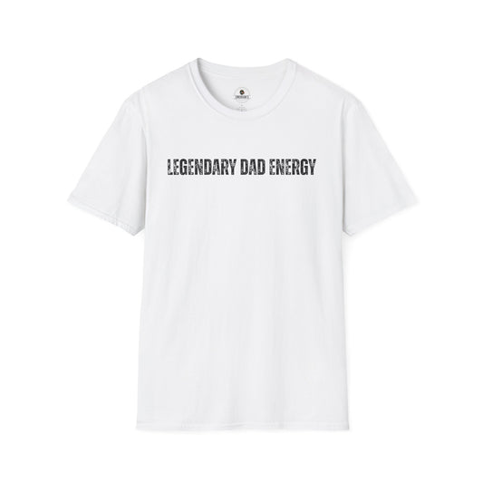 Legendary Dad Energy T-Shirt