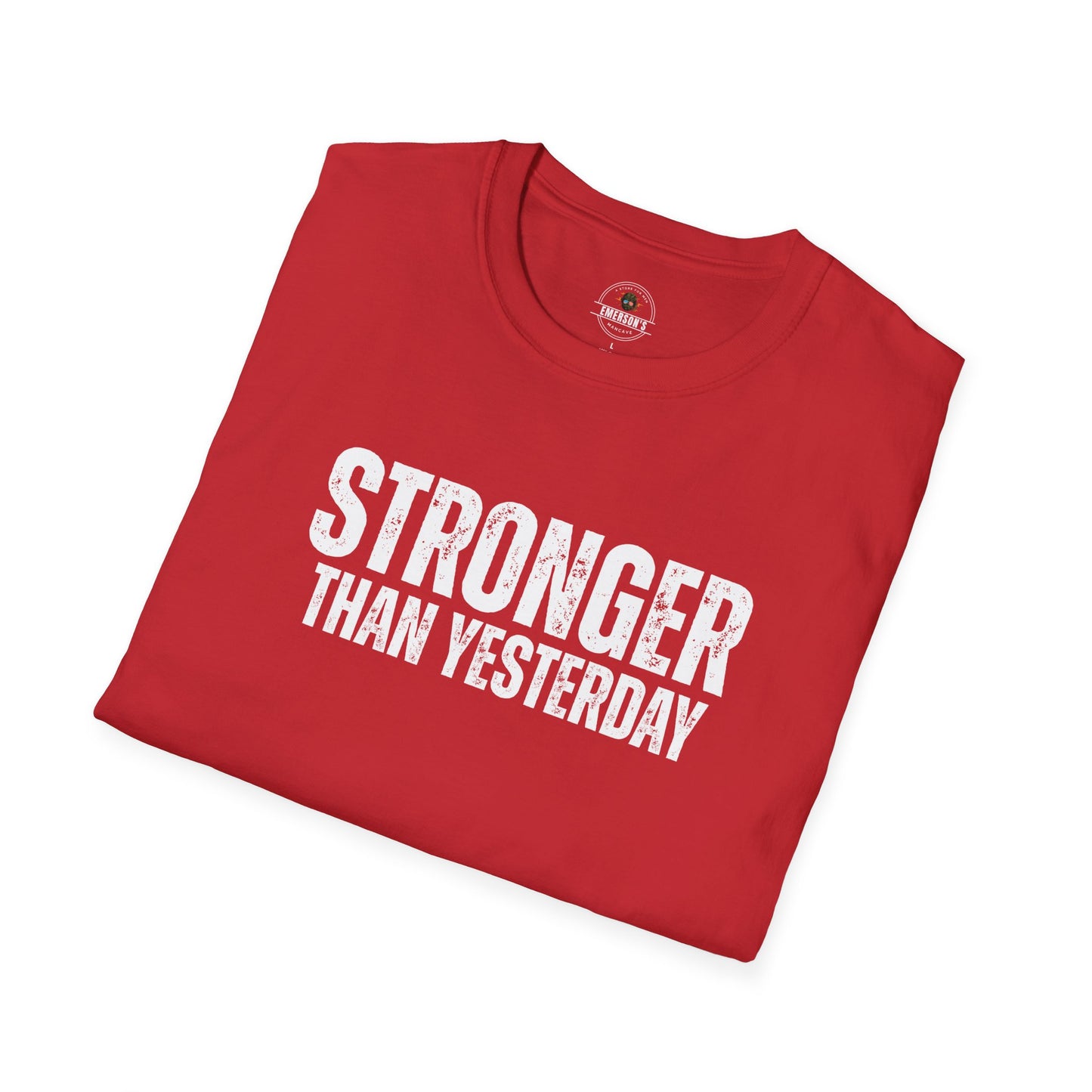 Stronger Than Yesterday Tee