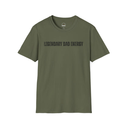 Legendary Dad Energy T-Shirt