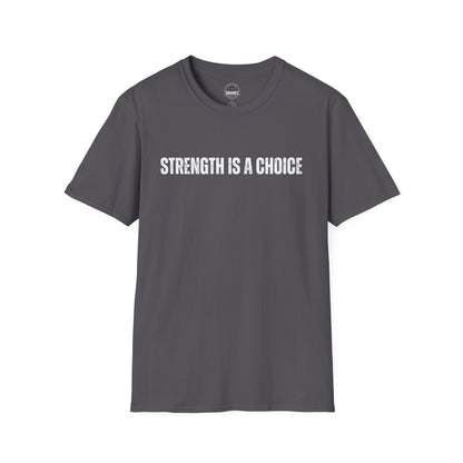 Strength Is a Choice Motivational Tee
