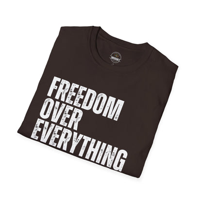 Freedom Over Everything Tee