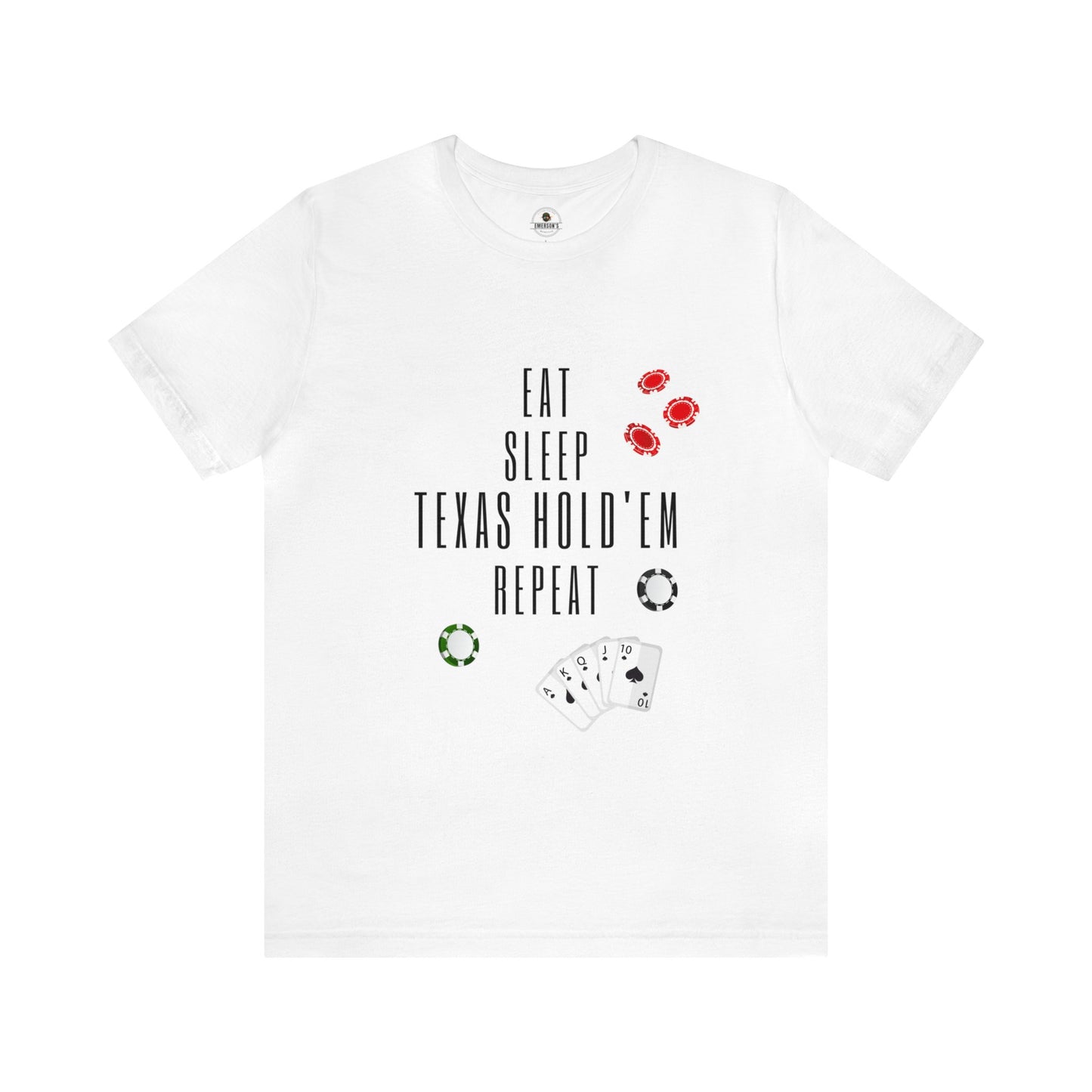 Eat Sleep Texas Hold'em Repeat T-shirt