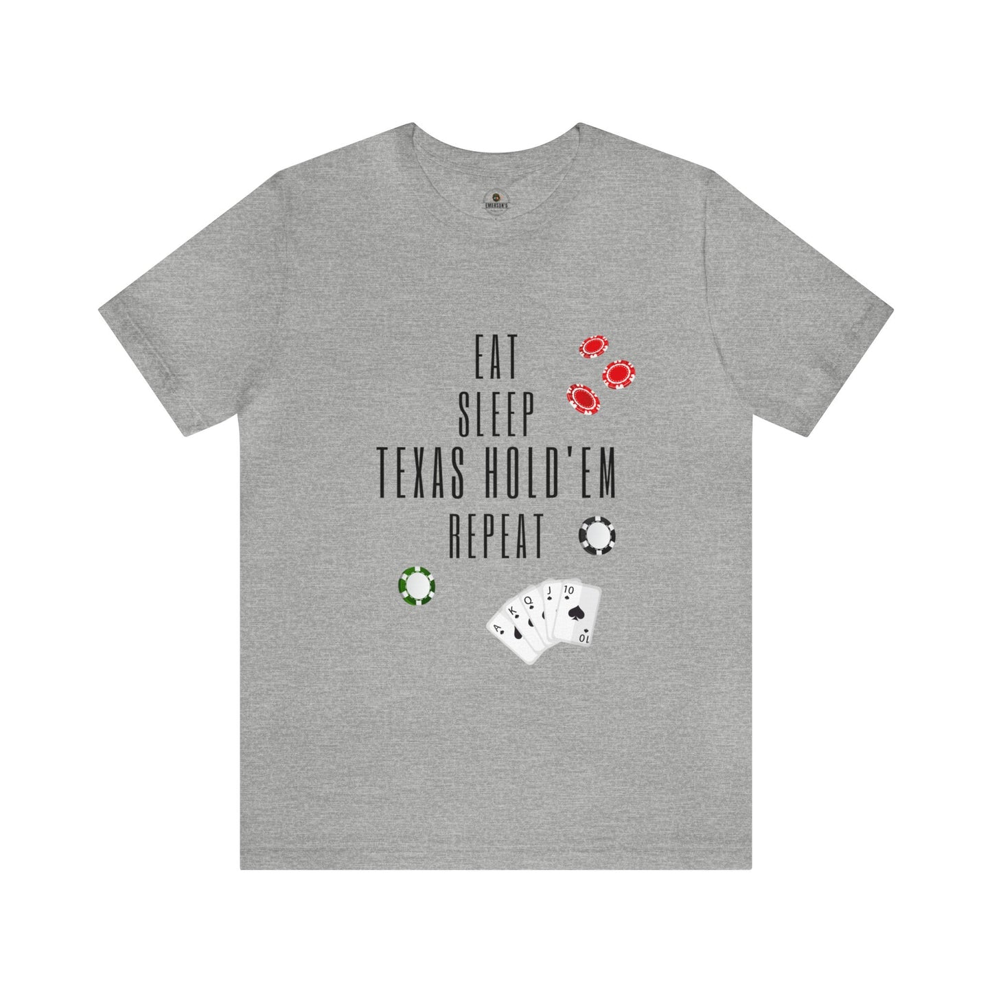 Eat Sleep Texas Hold'em Repeat T-shirt