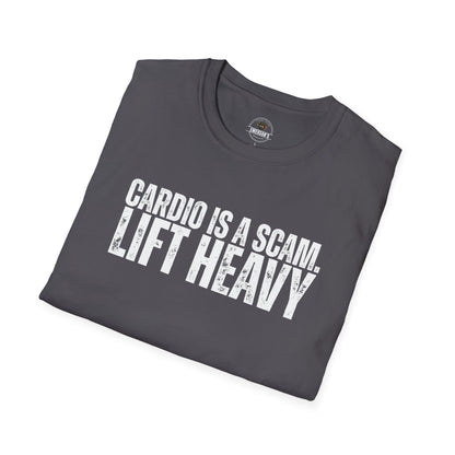 Cardio Is A Scam. Lift Heavy T-Shirt