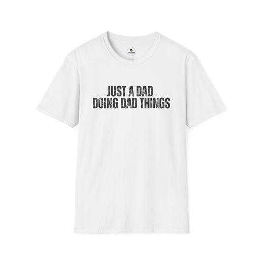 Just a Dad Doing Dad Things Tee