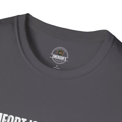 Comfort Is Your Enemy Tee