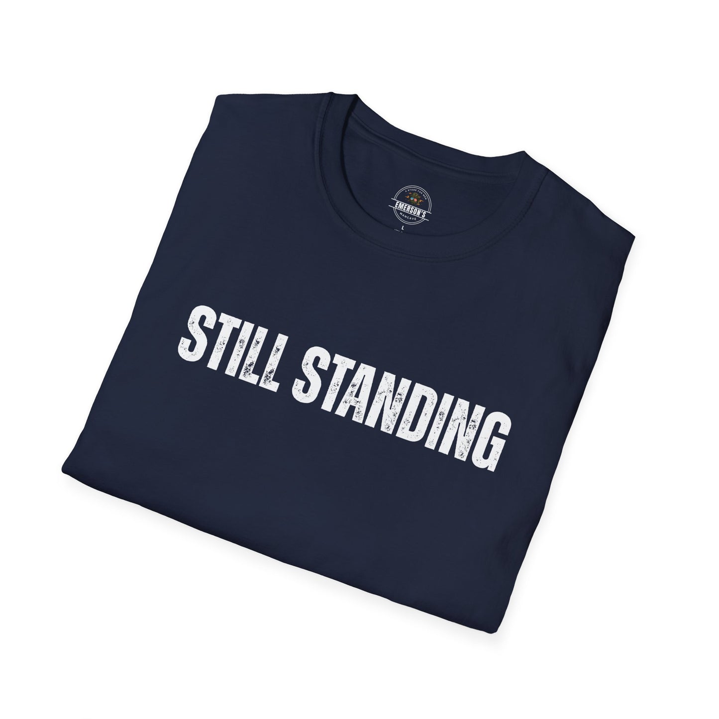 Still Standing - Motivational Tee