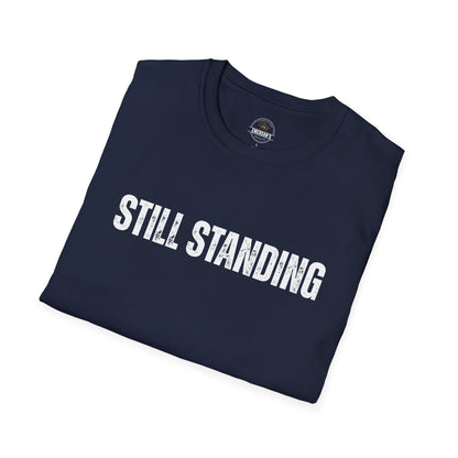 Still Standing - Motivational Tee