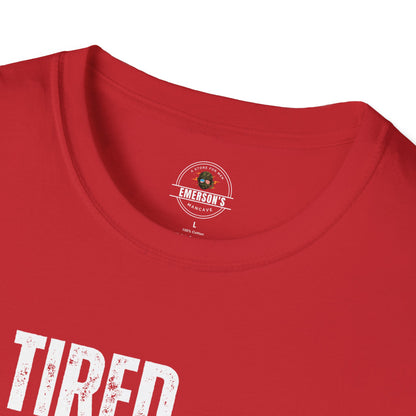 Tired. But Still Going Strong. Tee
