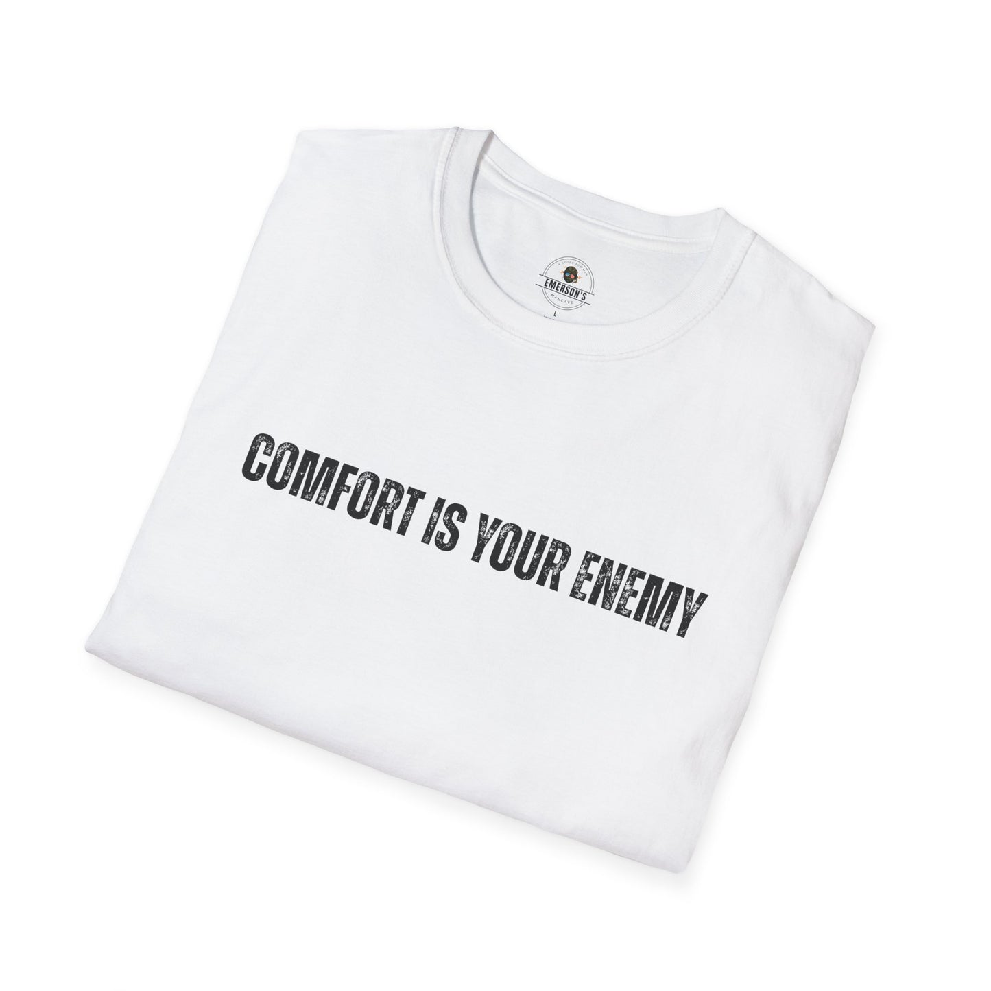 Comfort Is Your Enemy Tee