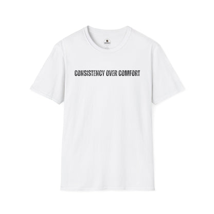 Consistency Over Comfort T-Shirt
