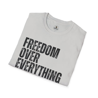 Freedom Over Everything Tee