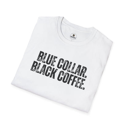 Blue Collar. Black Coffee. T-Shirt