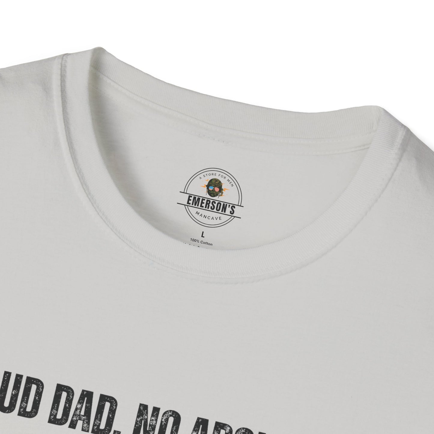 Proud Dad. No Apologies. Tee